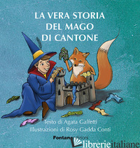 VERA STORIA DEL MAGO DI CANTONE (LA) - GALFETTI AGATA