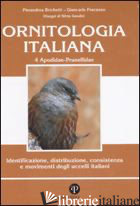 ORNITOLOGIA ITALIANA. IDENTIFICAZIONE, DISTRIBUZIONE, CONSISTENZA E MOVIMENTI DE - BRICHETTI PIERANDREA; FRACASSO GIANCARLO