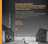 STRATEGIE TAILOR-MADE PER IL GOVERNO DEI PROCESSI COMPLESSI. APPROCCI DIGITALI P - RIGILLO MARINA; ATTAIANESE ERMINIA; GALLUCCIO GIULIANO; RUSSO ERMOLLI SERGIO