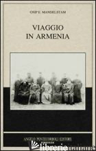 VIAGGIO IN ARMENIA - MANDEL'STAM OSIP