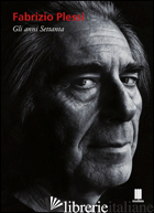 FABRIZIO PLESSI. GLI ANNI SETTANTA. EDIZ. MULTILINGUE - MENEGUZZO M. (CUR.)