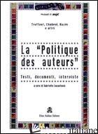 POLITIQUE DES AUTEURS (LA) - LUCANTONIO G. (CUR.)
