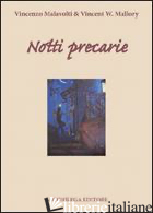 NOTTI PRECARIE - MALAVOLTI VINCENZO; MALLORY VINCENT W.