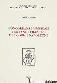 CONCORDANZE LESSICALI ITALIANE E FRANCESI DEL CODICE NAPOLEONE - ZULIANI DARIO