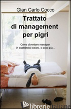 TRATTATO DI MANAGEMENT PER PIGRI - COCCO GIAN CARLO