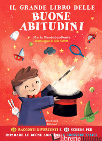 GRANDE LIBRO DELLE BUONE ABITUDINI. EDIZ. A COLORI (IL) - MENENDEZ-PONTE MARIA