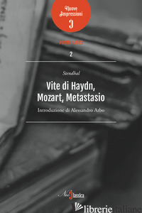 VITE DI HAYDN, MOZART E METASTASIO - STENDHAL; ARBO A. (CUR.)