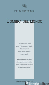OMBRA DEL MONDO (L') - MONTORFANI PIETRO