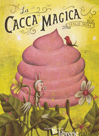 CACCA MAGICA (LA) - MORA SERGIO