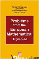 PROBLEMS FROM THE EUROPEAN MATHEMATICAL OLYMPIAD. CON CD-ROM - 
