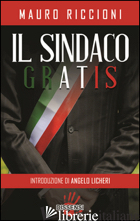 SINDACO GRATIS (IL) - RICCIONI MAURO