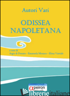 ODISSEA NAPOLETANA - DI DONATO A. (CUR.); MONACO E. (CUR.); VARRIALE E. (CUR.)