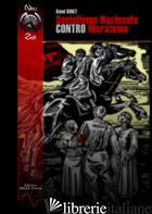 SOCIALISMO NAZIONALE CONTRO MARXISMO - BINET RENE'; LINGUARDO M. (CUR.)