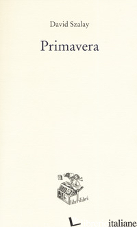 PRIMAVERA - SZALAY DAVID