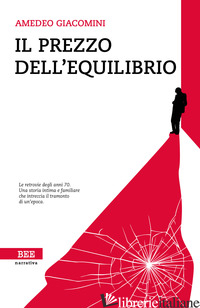 PREZZO DELL'EQUILIBRIO (IL) - GIACOMINI AMEDEO