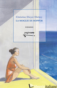 MOGLIE DI HOPPER (LA) - DWYER HICKEY CHRISTINE