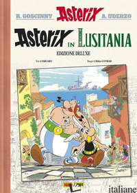 ASTERIX IN LUSITANIA. EDIZ. DELUXE - FABCARO; CONRAD DIDIER