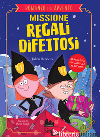 MISSIONE REGALI DIFETTOSI. ROMANZO DELL'AVVENTO - HERVIEUX JULIEN