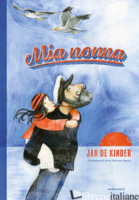 MIA NONNA. EDIZ. A COLORI - KINDER JAN DE