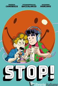 STOP! - BACCALARIO PIERDOMENICO; CANOBBIO ANDREA