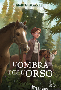 OMBRA DELL'ORSO (L') - PALAZZESI MARTA