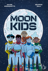 MOON KIDS. EDIZ. ITALIANA - MOROSINOTTO DAVIDE