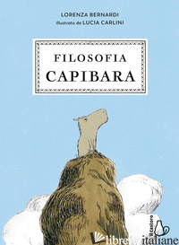FILOSOFIA CAPIBARA - BERNARDI LORENZA