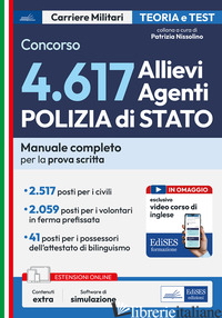 CONCORSO 4617 ALLIEVI AGENTI POLIZIA DI STATO. MANUALE COMPLETO PER LA PROVA SCR - NISSOLINO P. (CUR.)