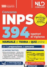 CONCORSO 394 ISPETTORI DI VIGILANZA INPS. MANUALE CON TUTTE LE MATERIE. TEORIA + - AA.VV.