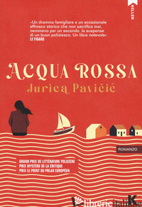 ACQUA ROSSA - PAVICIC JURICA
