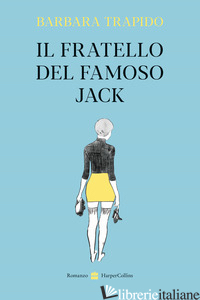 FRATELLO DEL FAMOSO JACK (IL) - TRAPIDO BARBARA