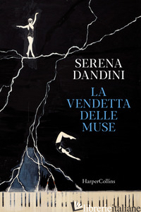 VENDETTA DELLE MUSE (LA) - DANDINI SERENA