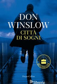 CITTA' DI SOGNI - WINSLOW DON