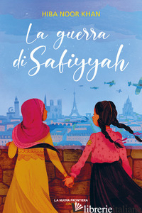 GUERRA DI SAFIYYAH (LA) - NOOR KHAN HIBA