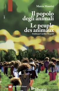 POPOLO DEGLI ANIMALI. LE PEUPLE DES ANIMAUX (IL) - MAURIZI MARCO
