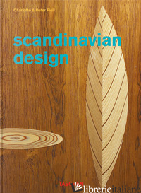 SCANDINAVIAN DESIGN. 40TH ED. EDIZ. INGLESE - FIELL CHARLOTTE; FIELL PETER