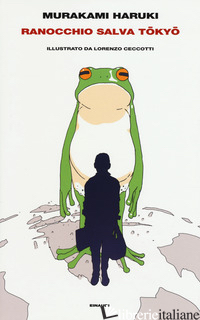RANOCCHIO SALVA TOKYO - MURAKAMI HARUKI