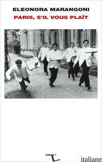 PARIS, S'IL VOUS PLAIT - MARANGONI ELEONORA