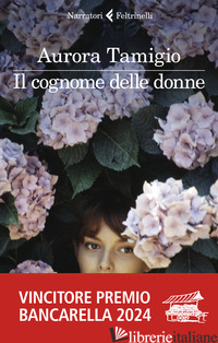 COGNOME DELLE DONNE (IL) - TAMIGIO AURORA
