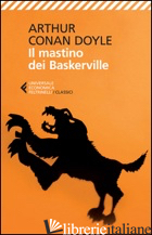 MASTINO DEI BASKERVILLE (IL) - DOYLE ARTHUR CONAN