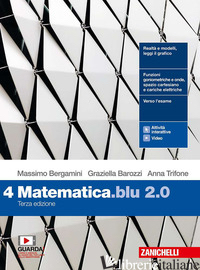 MATEMATICA BLU 2.0. PER LE SCUOLE SUPERIORI. CON E-BOOK. CON ESPANSIONE ONLINE.  - BERGAMINI MASSIMO; BAROZZI GRAZIELLA; TRIFONE ANNA