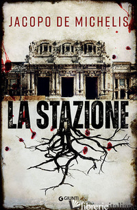 STAZIONE (LA) - DE MICHELIS JACOPO