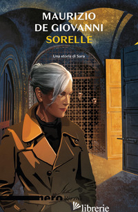 SORELLE. UNA STORIA DI SARA - DE GIOVANNI MAURIZIO