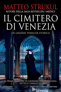 CIMITERO DI VENEZIA (IL) - STRUKUL MATTEO
