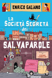 SOCIETA' SEGRETA DEI SALVAPAROLE (LA) - GALIANO ENRICO