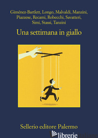 SETTIMANA IN GIALLO (UNA) - AA.VV.