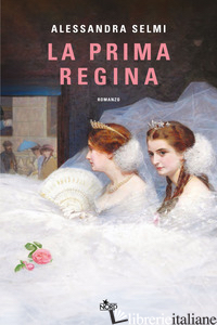 PRIMA REGINA (LA)