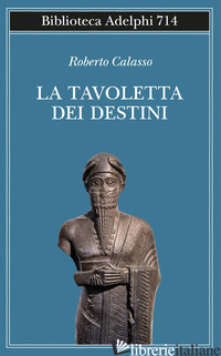 TAVOLETTA DEI DESTINI (LA) - CALASSO ROBERTO