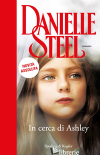 IN CERCA DI ASHLEY - STEEL DANIELLE