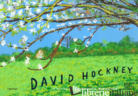 DAVID HOCKNEY. L'ARRIVO DELLA PRIMAVERA, NORMANDIA. EDIZ. A COLORI - BOYD WILLIAM; DEVANEY EDITH